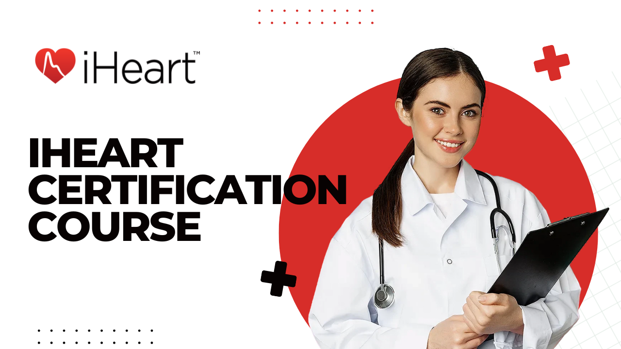 iHeart Certification Course